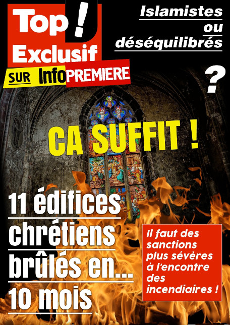 France : 11 édifices chrétiens brûlés en 10 mois... Ça suffit ! altText