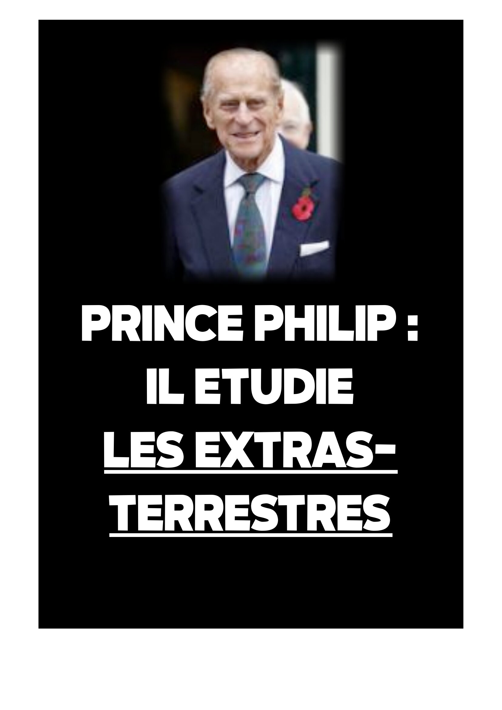 Prince Philip l'homme qui étudie les extra-terrestres ! altText