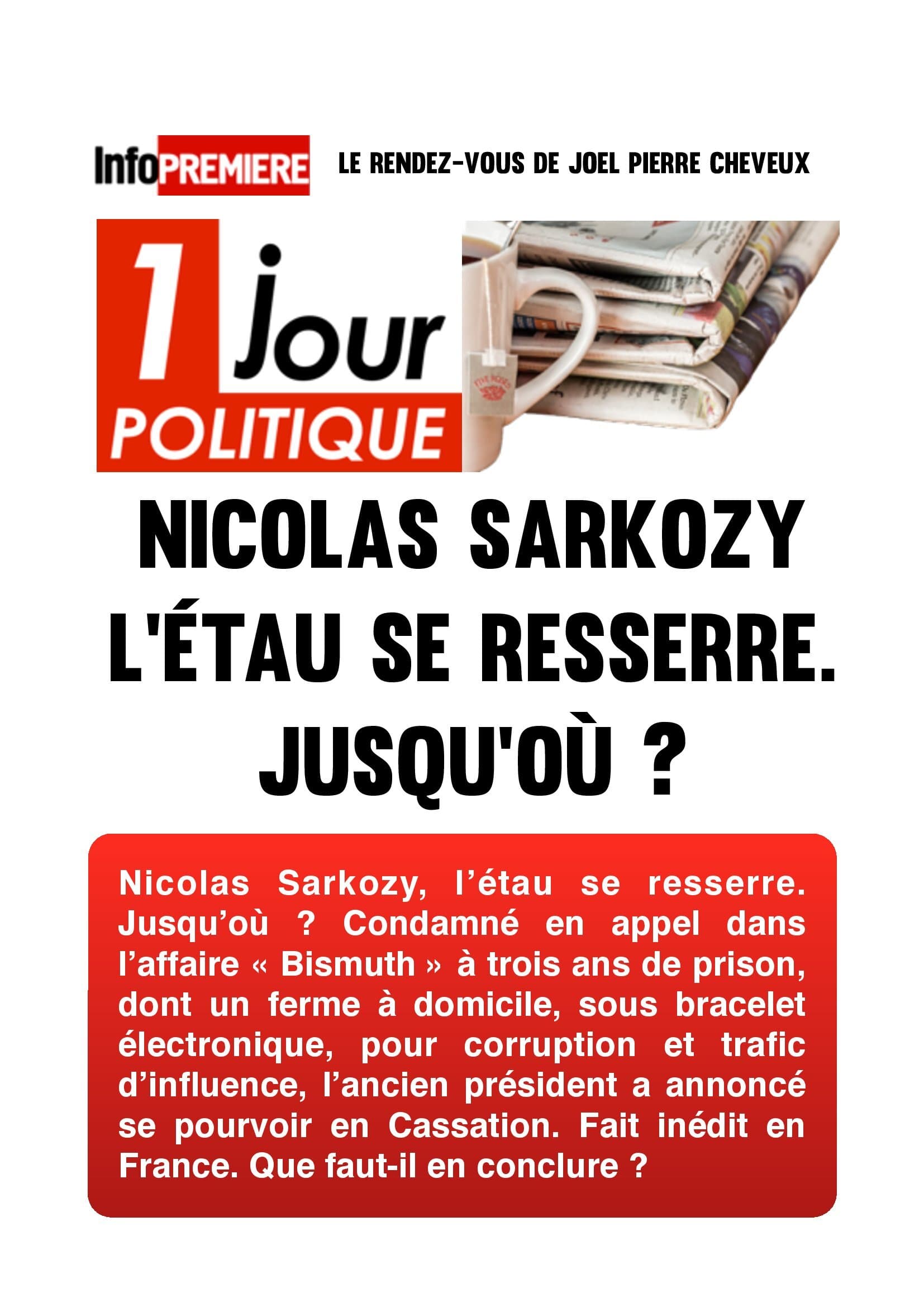 Nicolas Sarkozy, l’étau se resserre. Jusqu’où ? altText