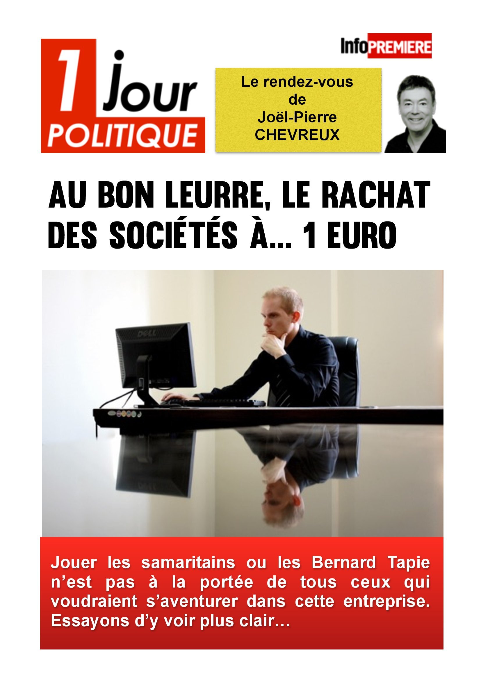 Sociétés : au bon leurre, le rachat à… 1 euro altText