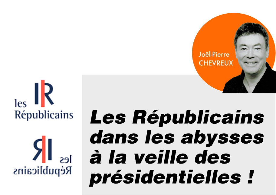 Les Républicains dans les abysses à la veille des présidentielles ! altText