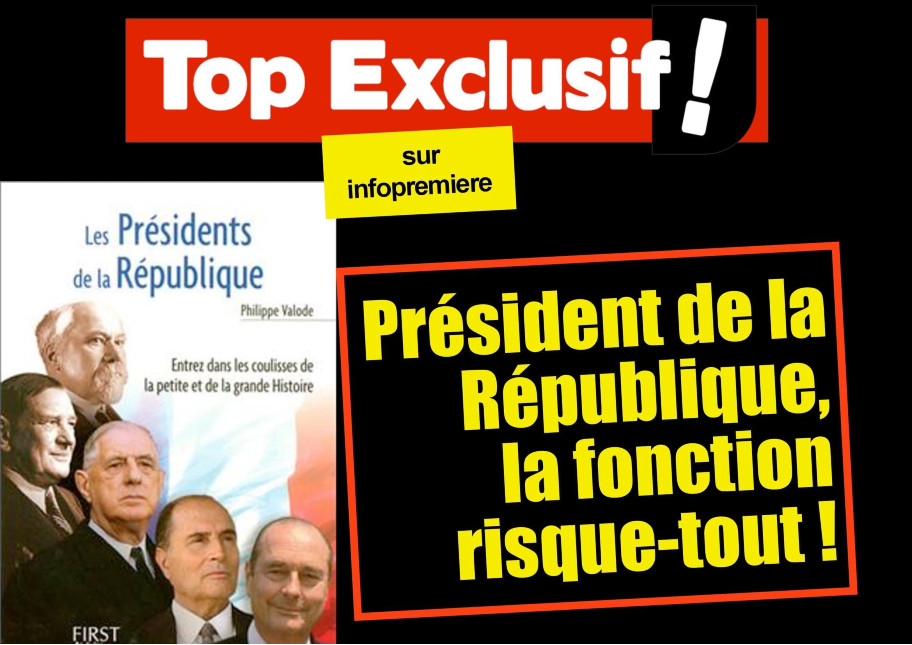 Président de la République, la fonction risque-tout ! altText